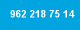962 218 75 14